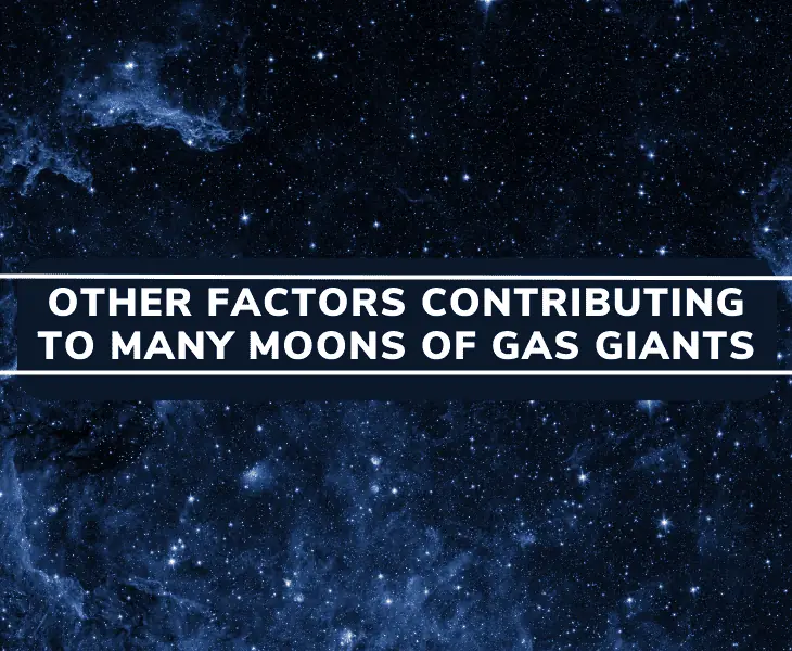 factors contributing to gas giants' multiple moons