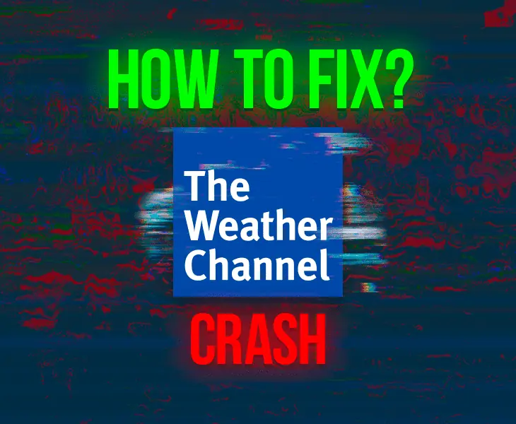 fix the weather channel app crash