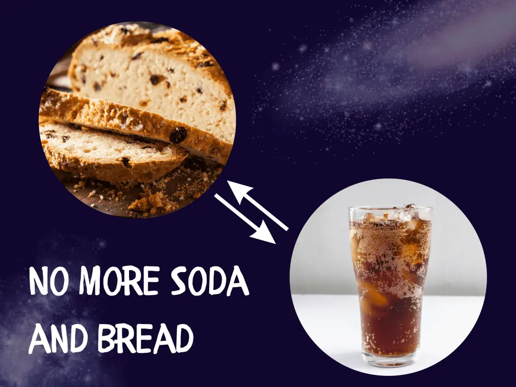 no more soda and bread