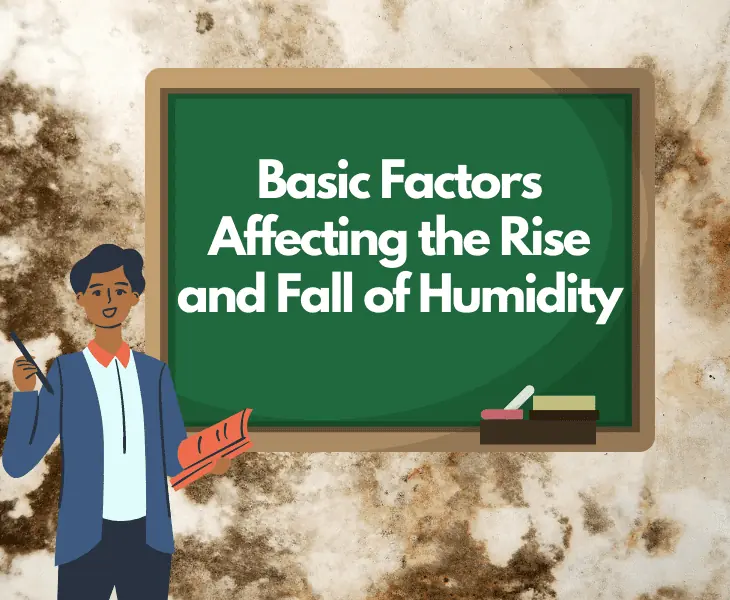 factors affecting rise and fall of humidity
