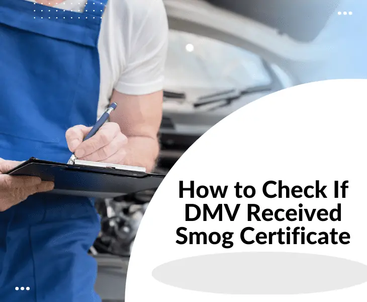 how to check if dmv received smog certificate