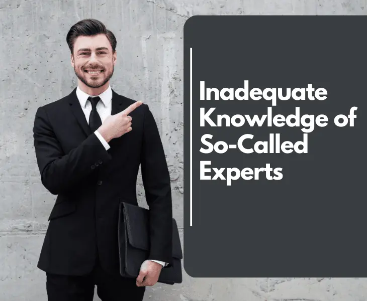 inadequate knowledge of so-called experts