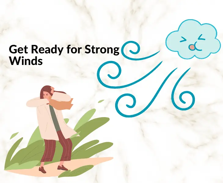 get ready for strong winds