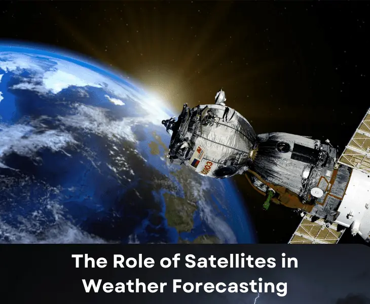 role of satellites in weather forecasting