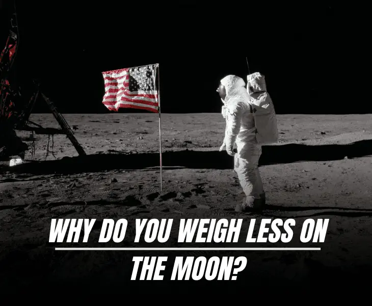 why do you weigh less on the moon