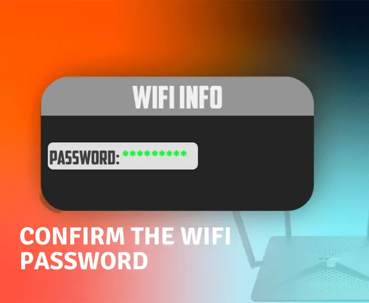 confirm the wifi password