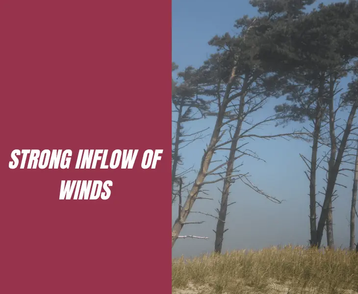 strong inflow of winds