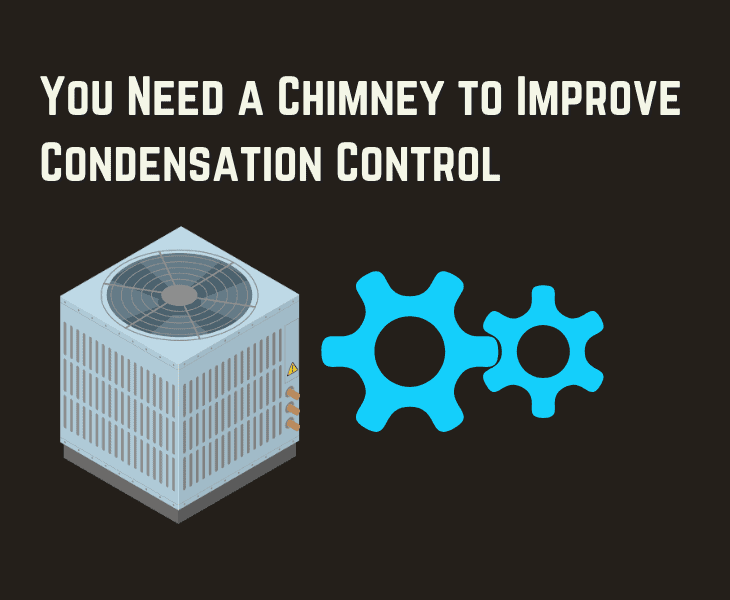chimney for condensation control