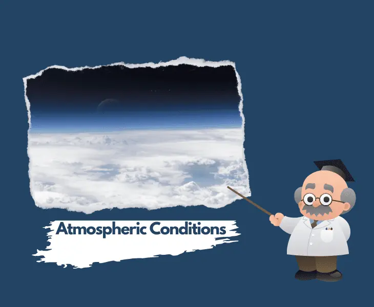 atmospheric conditions
