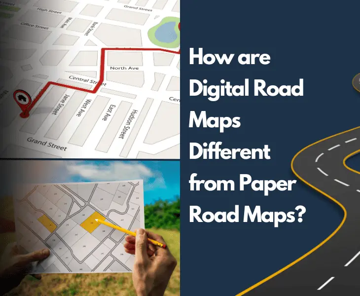 how are digital road maps different from paper road maps