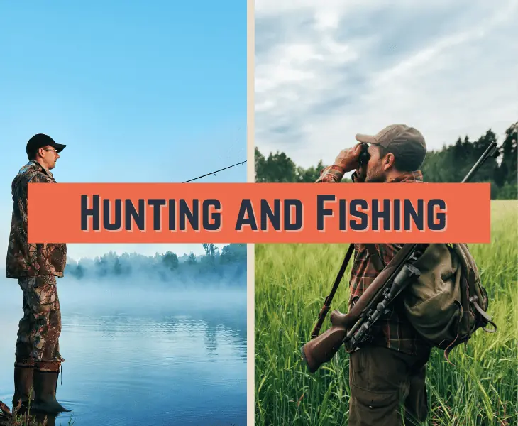 hunting and fishing