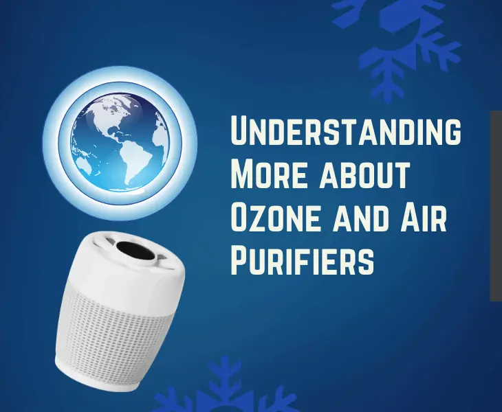 understanding more about ozone and air purifiers