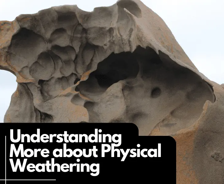 understanding more about physical weathering