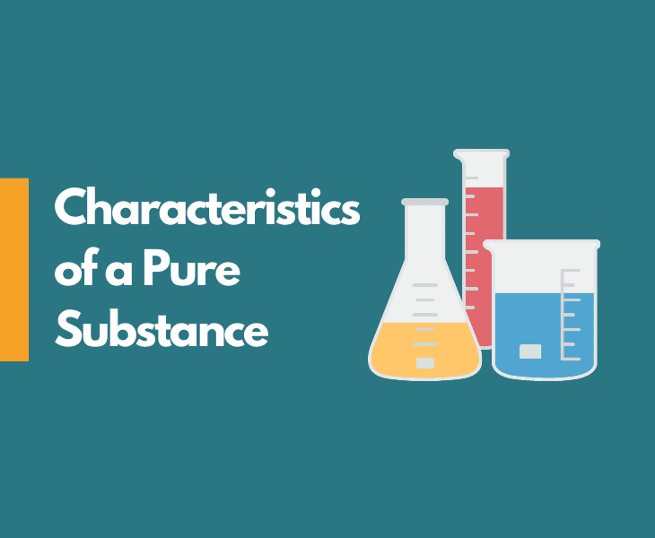 characteristics of a pure substance