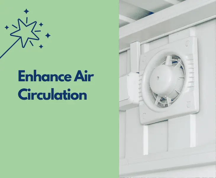 enhance air circulation