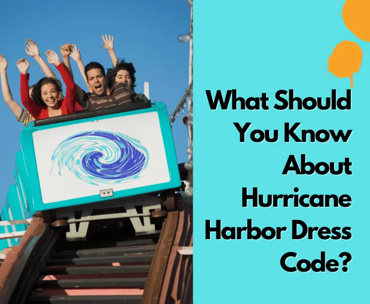 hurricane harbor dress code