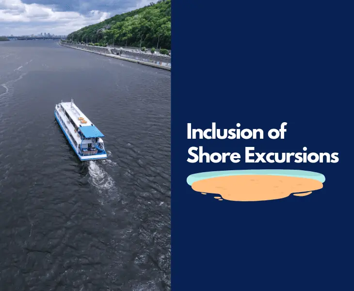 inclusion of shore excursions
