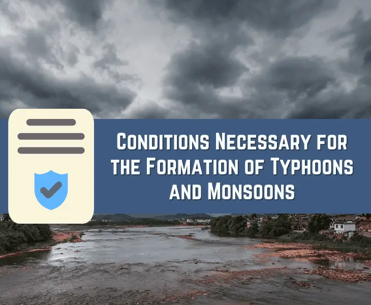conditions for typhoons and monsoons formation