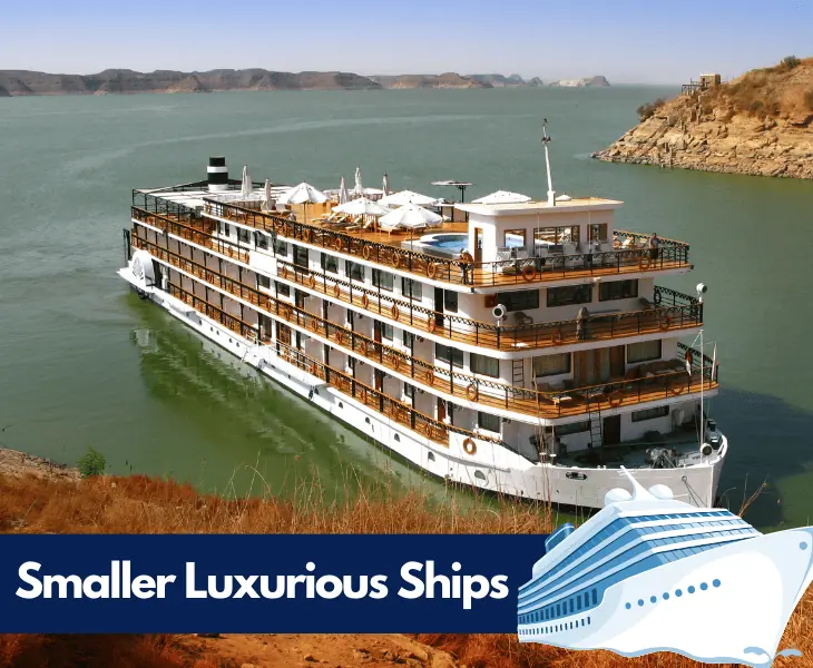 smaller luxurious ships