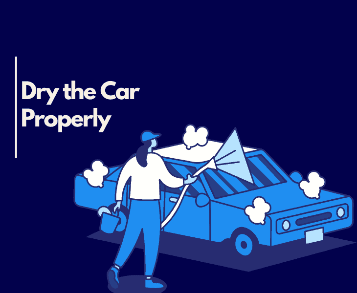 dry the car properly