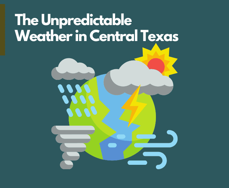 the unpredictable weather in central texas