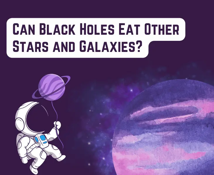 eating stars and galaxies black holes
