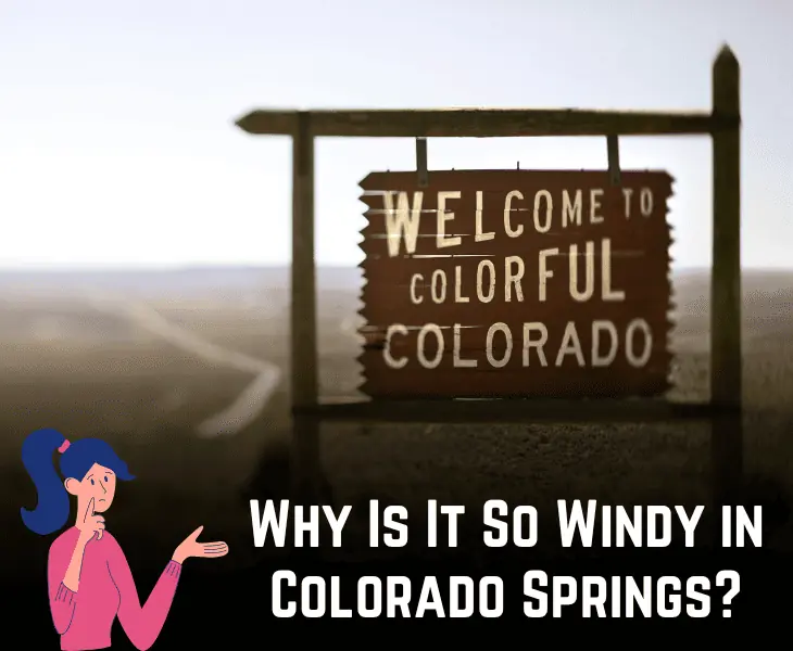 why is it so windy in colorado springs