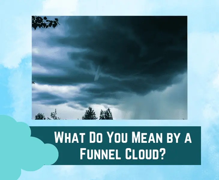 meaning of a funnel cloud