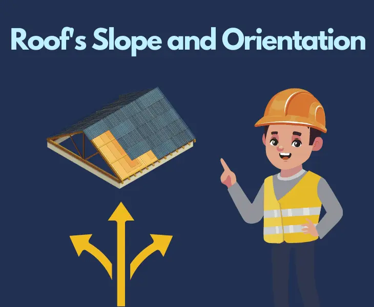 roof's slope and orientation