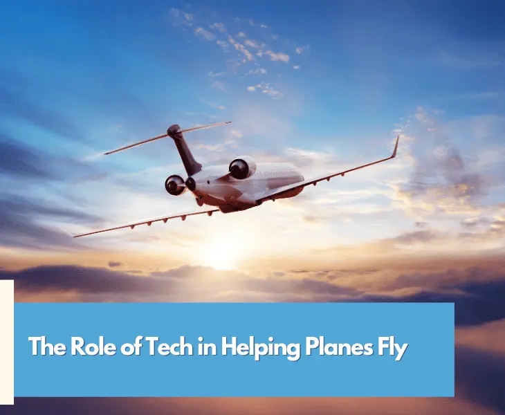 role of tech in helping planes fly