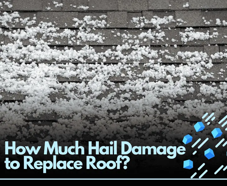 how much hail damage to replace roof