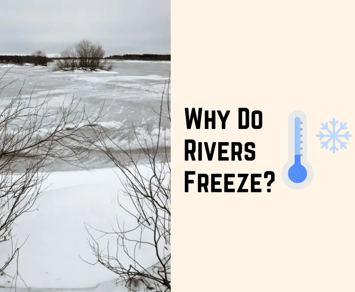 why do rivers freeze