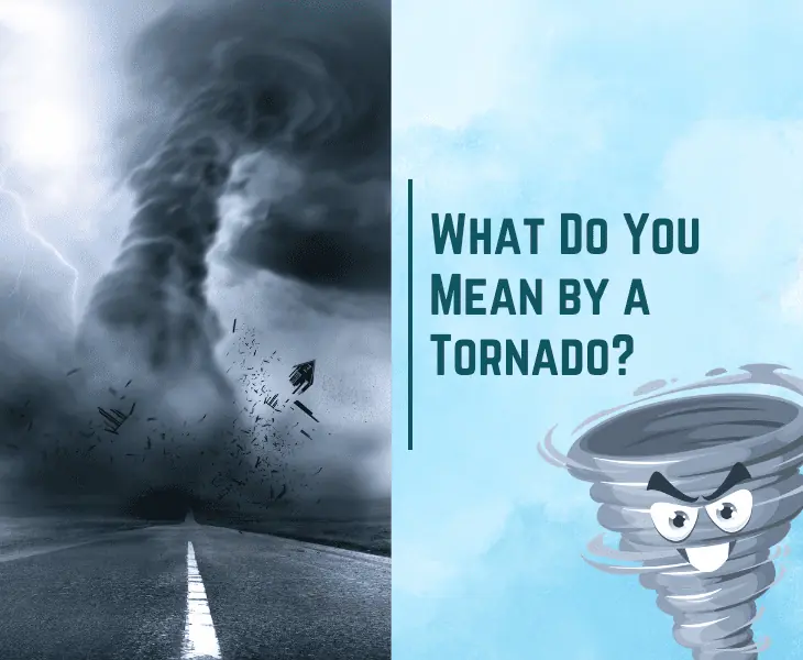 what do you mean by a tornado