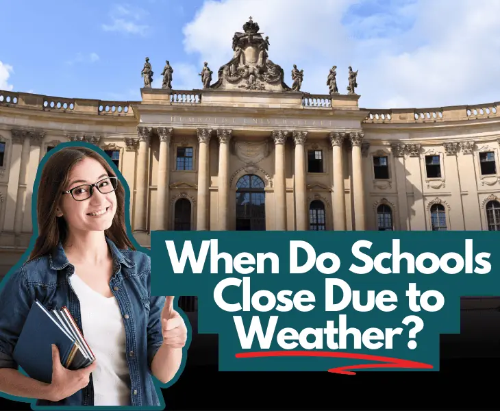 when do schools close due to weather