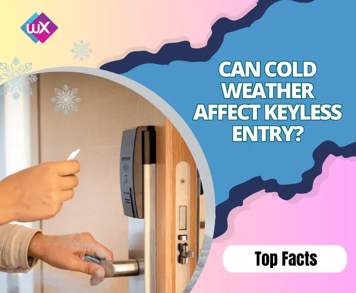 can cold weather affect keyless entry
