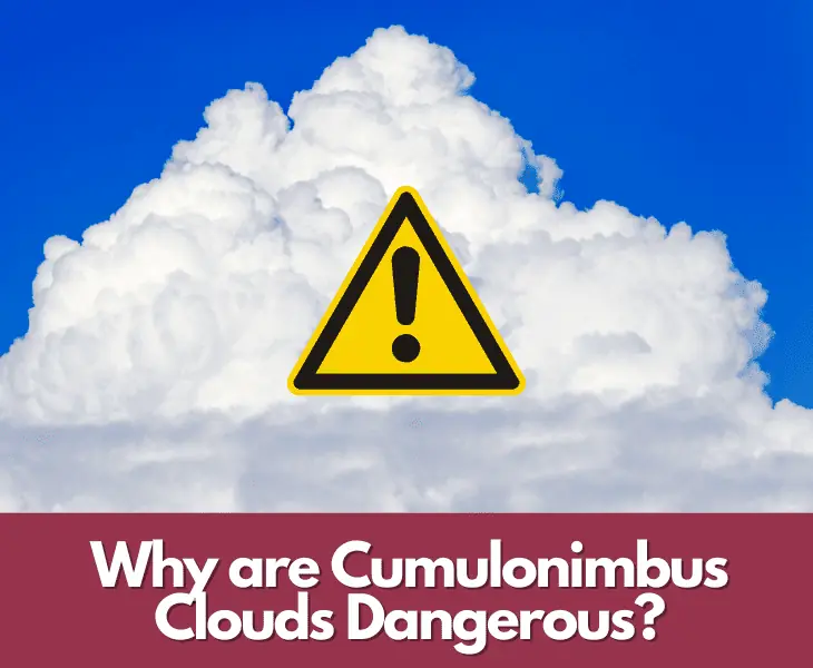 why are cumulonimbus clouds dangerous