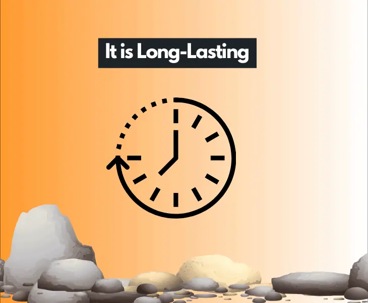 it is long-lasting