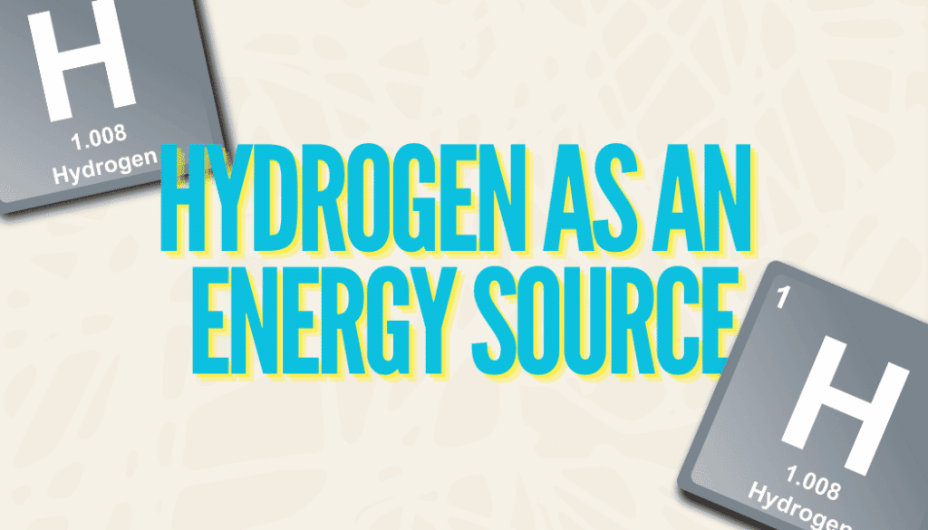 Hydrogen energy source, Young Canadians for Resources focus.