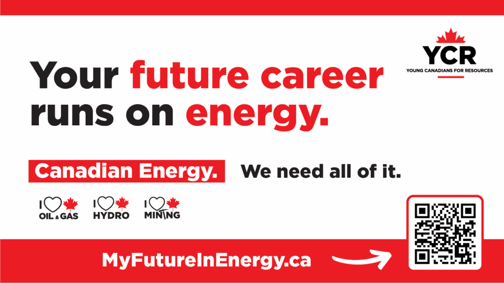 Canada's energy future focus on oil, natural gas, hydro, and mining industries supported by Young Canadians for Resources (YCR).