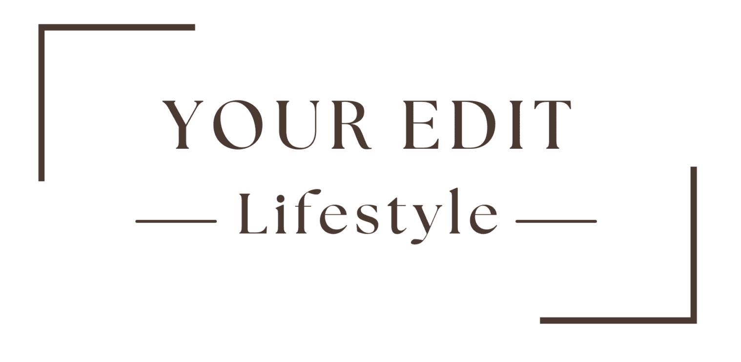 your edit lifestyle