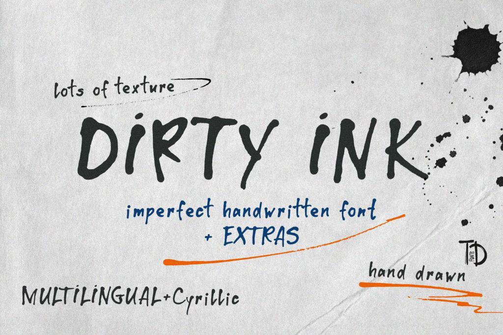 Handwritten text with ink splatters and textured background emphasizing dirty ink style.