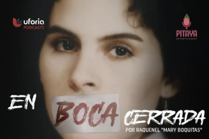 en boca cerrada podcast pitanya entertainment