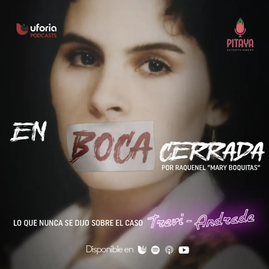 en boca cerrada podcast pitanya entertainment