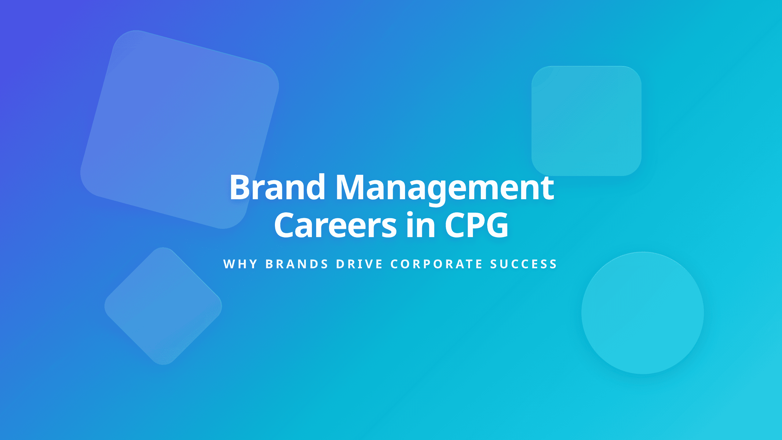 Brand management careers in CPG main cover graphic
