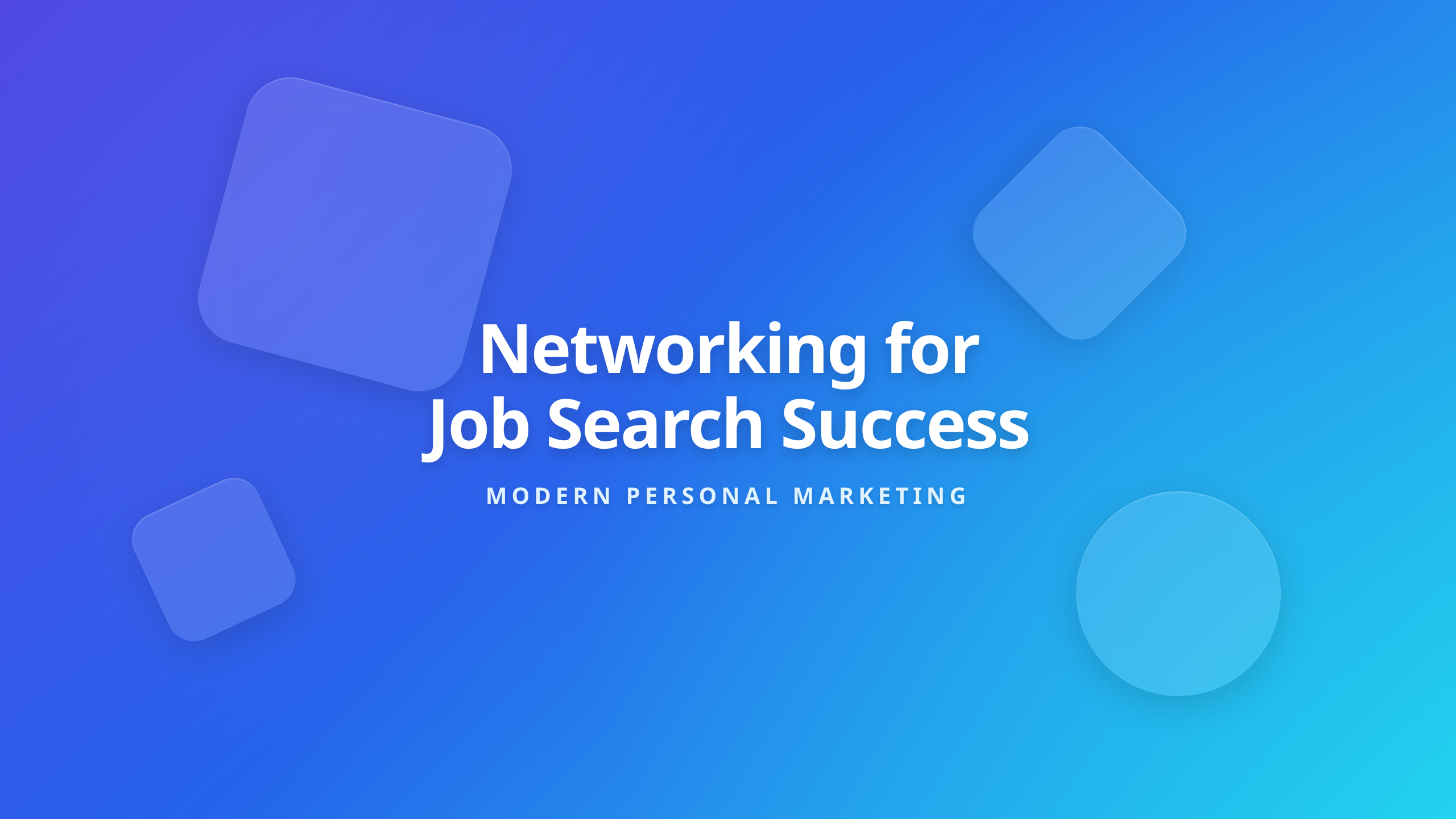Networking for Job Search Success article cover featuring modern personal marketing strategy