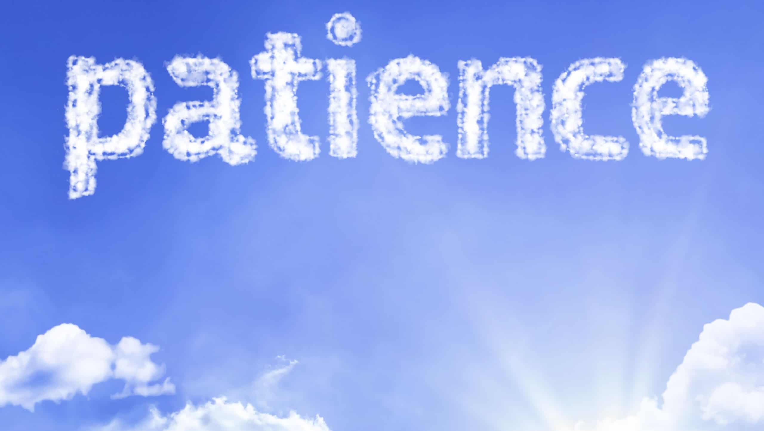 Patience cloud word with a blue sky