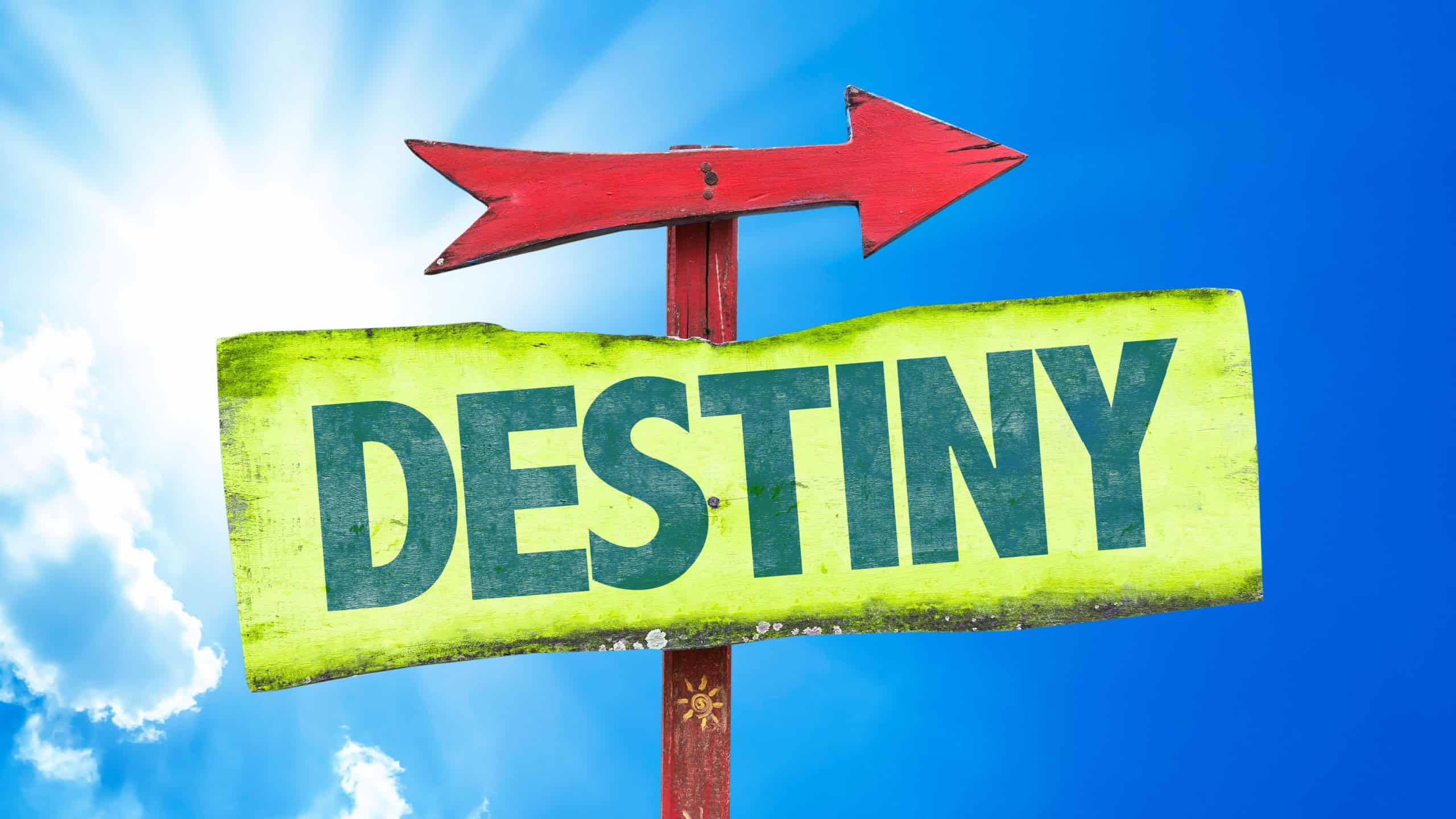 Destiny sign with sky background