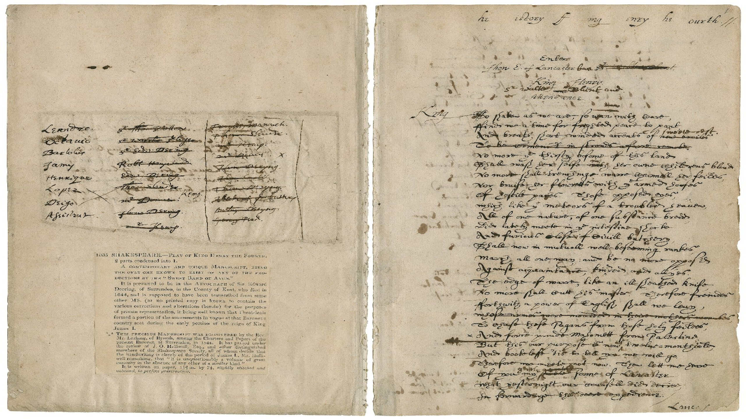 "The Dering Manuscript" – the earliest extant manuscript of a Shakespearian play.