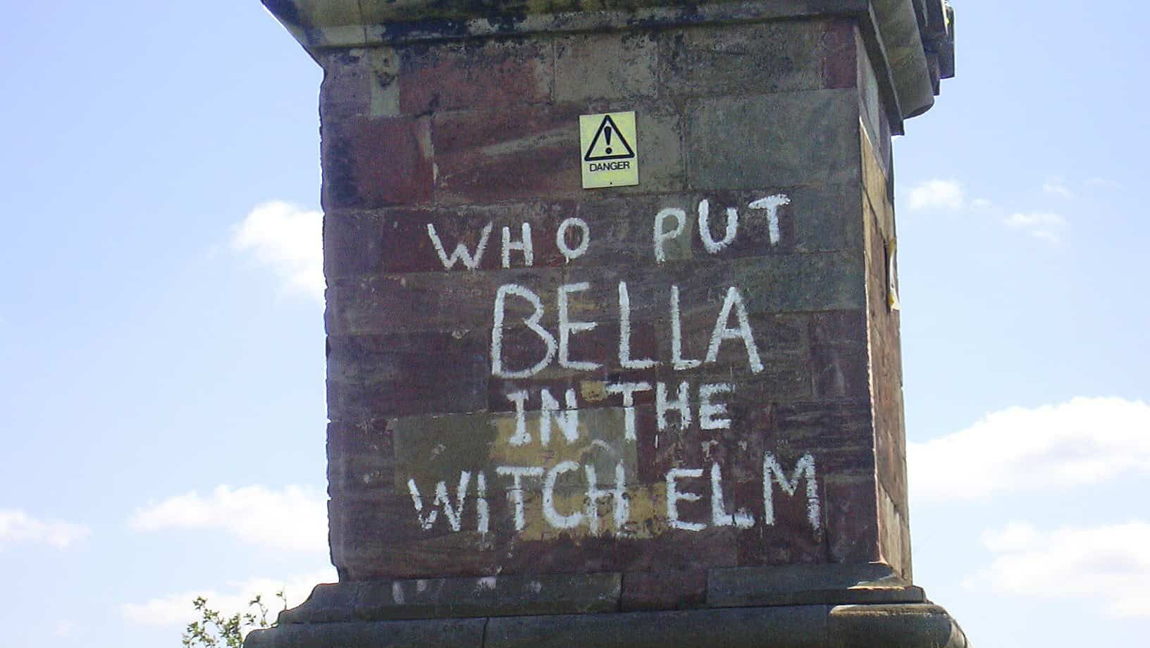 Graffiti on the Wychbury Obelisk in Worcestershire, England, reading “Who put Bella in the Witch Elm”.
