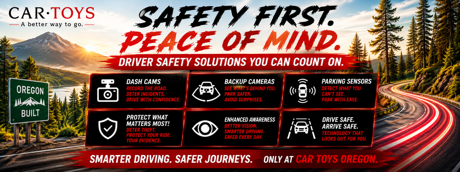Car Toys Oregon offers driver safety products like dash cams and parking sensors.